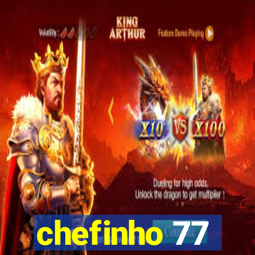 chefinho 77