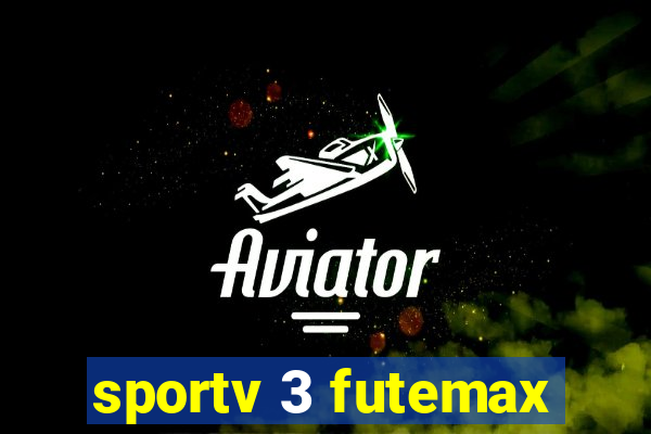 sportv 3 futemax