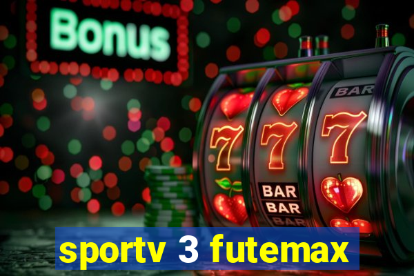 sportv 3 futemax