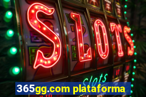 365gg.com plataforma