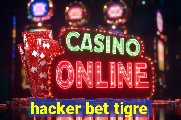 hacker bet tigre