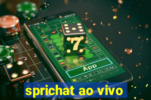 sprichat ao vivo