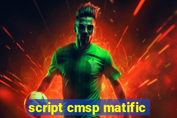 script cmsp matific