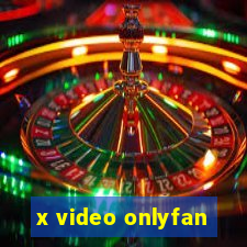 x video onlyfan