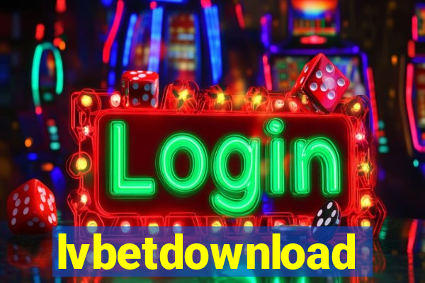 lvbetdownload