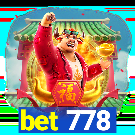 bet 778