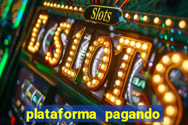 plataforma pagando fortune tiger