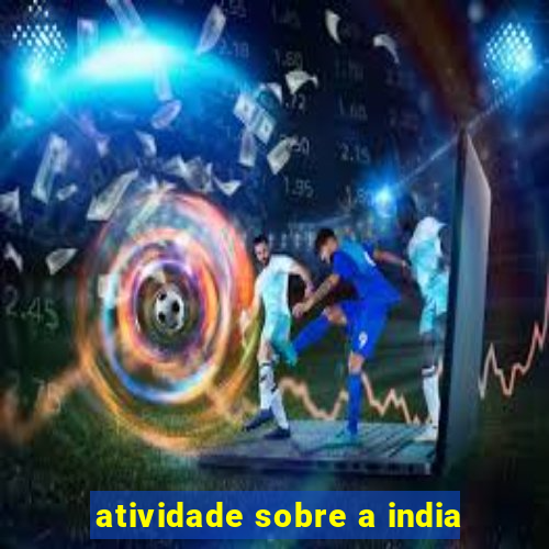 atividade sobre a india