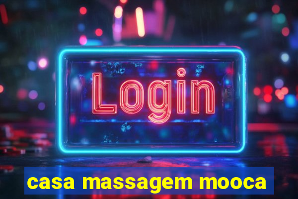 casa massagem mooca