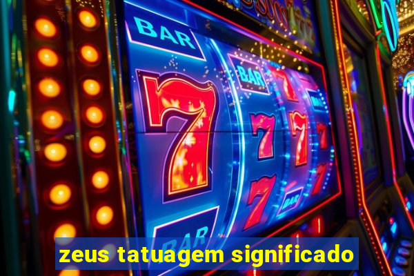 zeus tatuagem significado