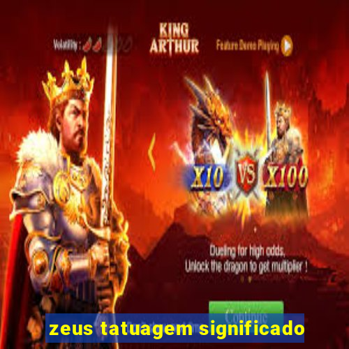 zeus tatuagem significado