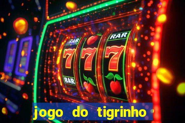 jogo do tigrinho falso para brincar