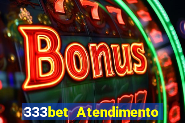 333bet Atendimento ao Cliente