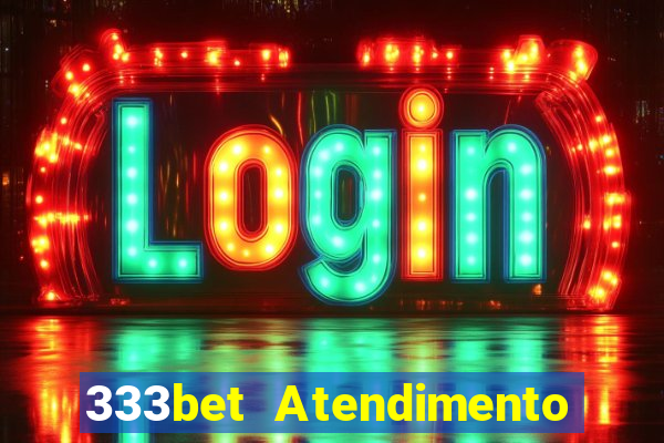 333bet Atendimento ao Cliente