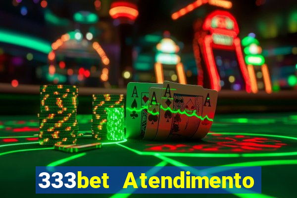 333bet Atendimento ao Cliente