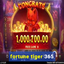 fortune tiger 365