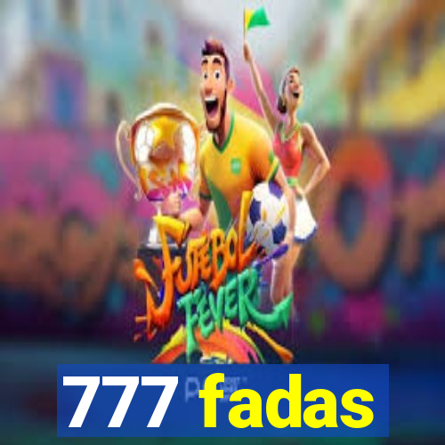 777 fadas