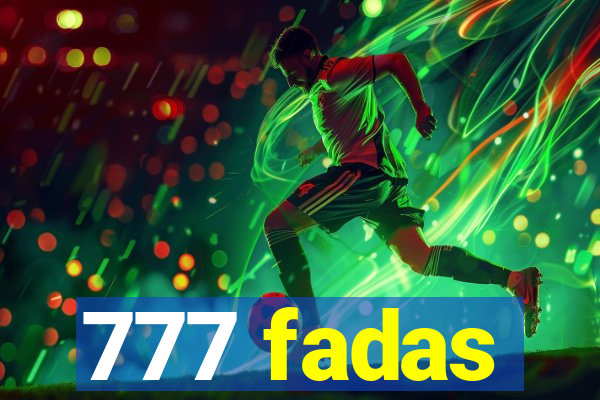 777 fadas