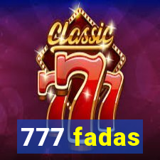 777 fadas