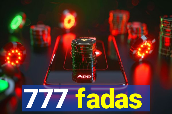 777 fadas