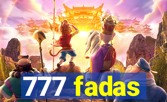 777 fadas