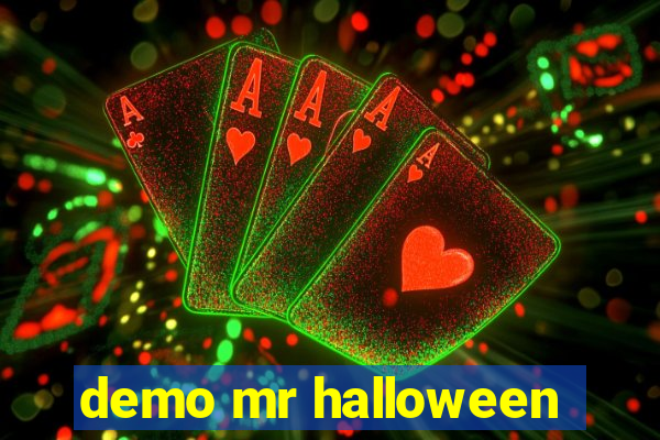 demo mr halloween