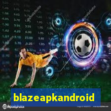 blazeapkandroid