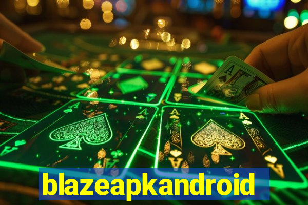 blazeapkandroid