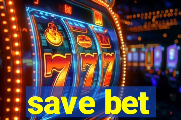 save bet