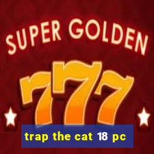 trap the cat 18 pc