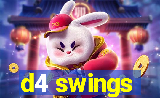 d4 swings