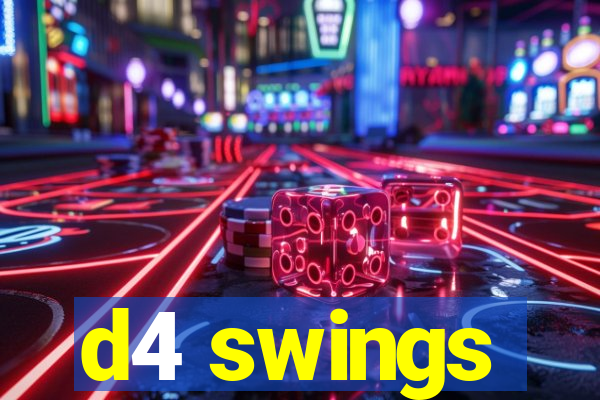 d4 swings