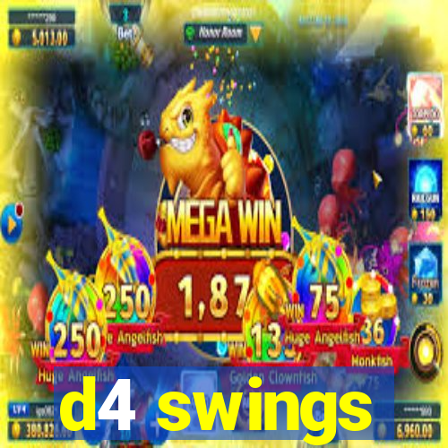 d4 swings