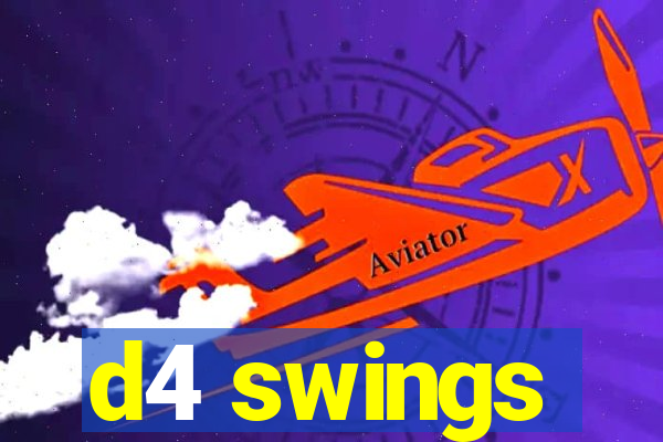 d4 swings