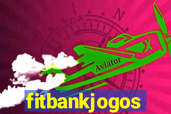 fitbankjogos