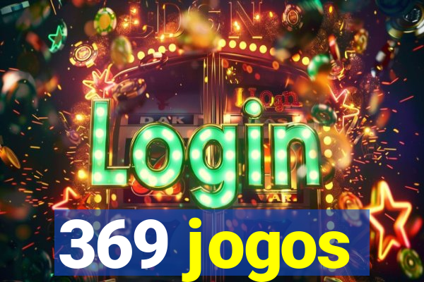 369 jogos