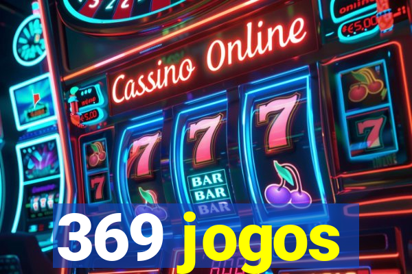 369 jogos