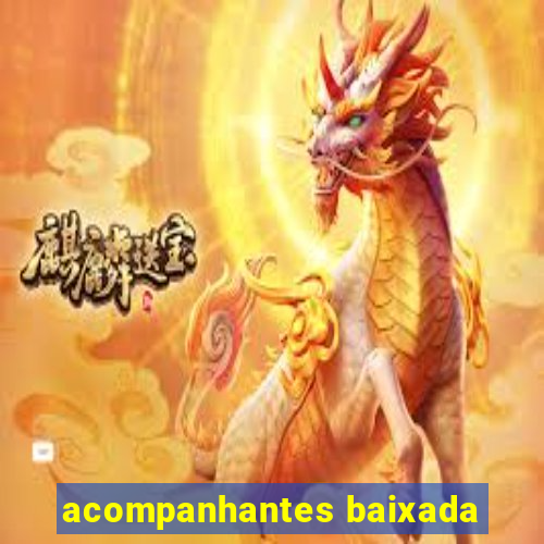 acompanhantes baixada