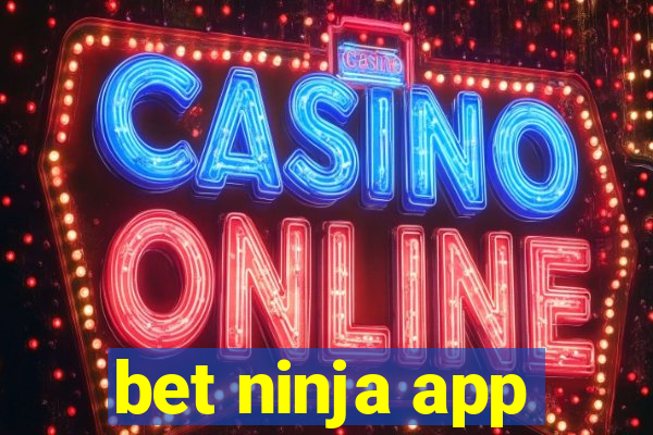 bet ninja app