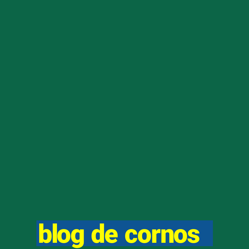 blog de cornos