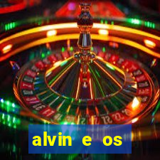 alvin e os esquilos redecanais