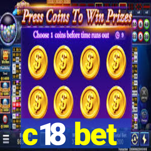 c18 bet