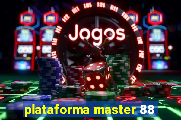 plataforma master 88