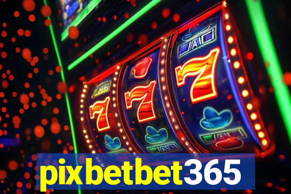 pixbetbet365