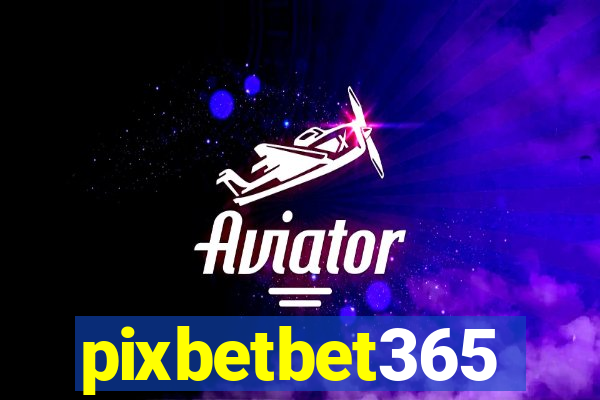 pixbetbet365