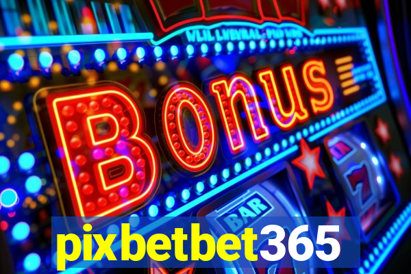 pixbetbet365