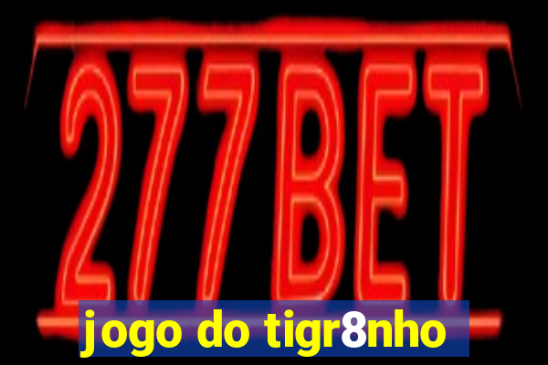 jogo do tigr8nho