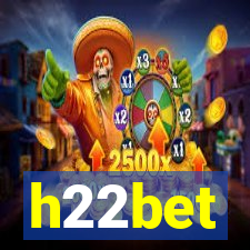 h22bet