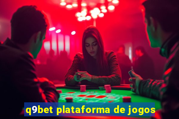 q9bet plataforma de jogos