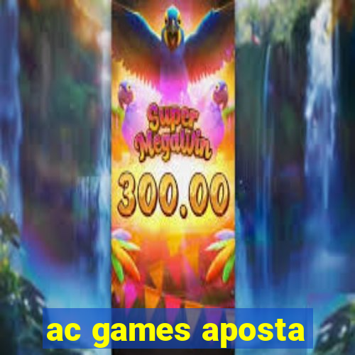 ac games aposta